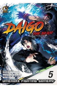 Daigo the Beast: Umehara Fighting Gamers! Volume 5 - Maki Tomoi