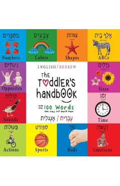 The Toddler's Handbook: Bilingual (English / Hebrew) (עְבְרִית/אָנְ - Dayna Martin