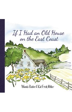 If I Had an Old House on the East Coast - Wanda Baxter