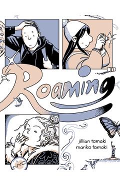 Roaming - Jillian Tamaki