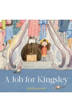 A Job for Kingsley - Gabriel Evans