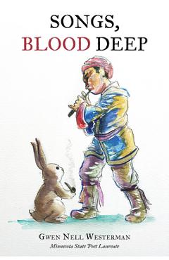 Songs, Blood Deep - Gwen Nell Westerman