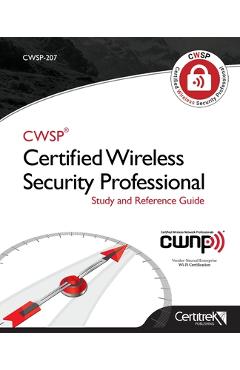Cwsp-207: Certified Wireless Security Professional - Tom Carpenter