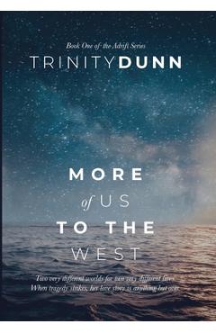 More of us to the West - Trinity Dunn
