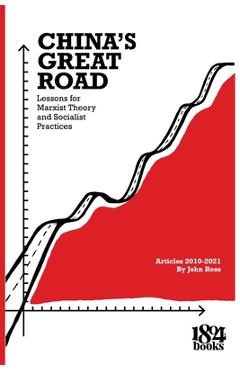 China's Great Road - John Ross