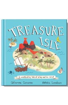 Treasure isle: a swashbuckling tale of a boy and his parrot - catherine corcoran