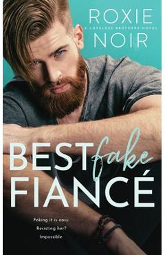 Best Fake Fiancé: A Single Dad Romance - Roxie Noir