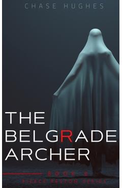 Belgrade Archer - Chase Hughes