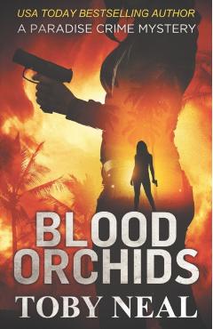 Blood Orchids - Toby Neal