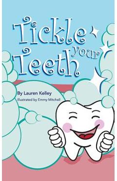 Tickle Your Teeth (Softcover) - Lauren Kelley