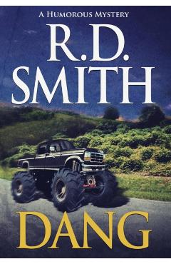 Dang: A Humorous Mystery - R. D. Smith