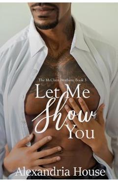 Let Me Show You - Alexandria House