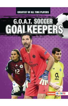 G.O.A.T. Soccer Goalkeepers - Alexander Lowe
