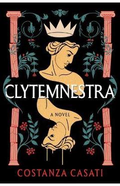 Clytemnestra - Costanza Casati