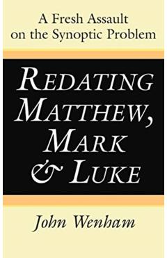 Redating Matthew, Mark and Luke - John Wenham - Imagine 1