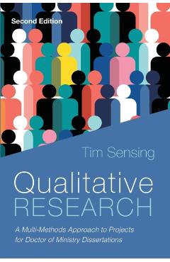Qualitative Research, Second Edition - Tim Sensing