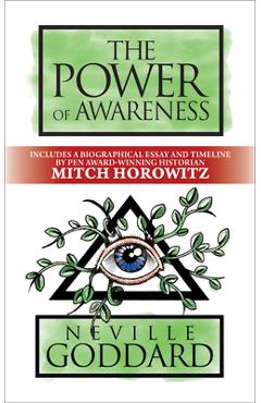 The Power of Awareness: Deluxe Edition - Neville Goddard