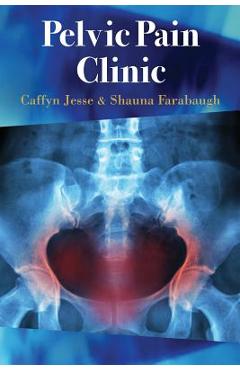 Pelvic Pain Clinic - Caffyn Jesse