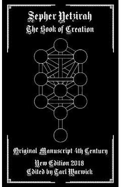 Sepher Yetzirah: The Book of Creation - Tarl Warwick
