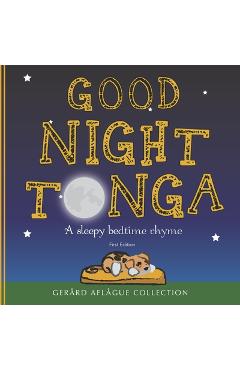 Good Night Tonga: A sleepy bedtime rhyme - Gerard Aflague