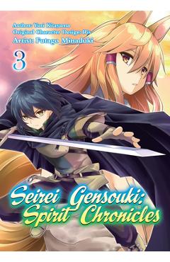 Seirei Gensouki: Spirit Chronicles (Manga): Volume 3 - Yuri Shibamura
