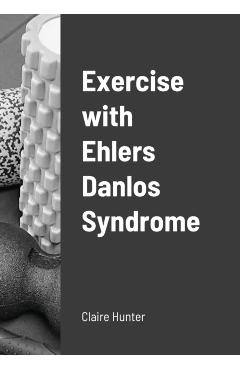 Exercise with Ehlers Danlos Syndrome - Claire Hunter - Imagine 1