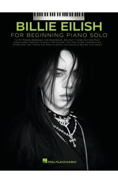 Billie Eilish - Beginning Piano Solo Songbook with Lyrics