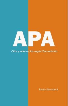 APA: Guía de citas y referencias bibliográficas - Román Pairumani Ajacopa Rpa