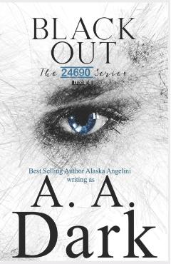 Black Out (24690 series, book 4) - Alaska Angelini