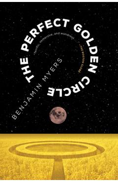 The Perfect Golden Circle - Benjamin Myers