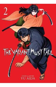 The Valiant Must Fall Vol. 2 - Yu Aida