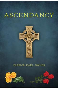 Ascendancy - Patrick Earl Dwyer