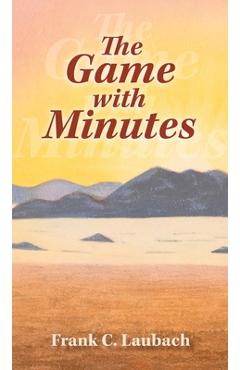 The Game with Minutes - Frank C. Laubach