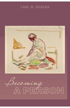 Becoming a Person - Carl Rogers