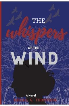 The Whispers of the Wind - Abigail Grace Thompson