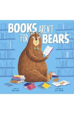 Books Aren\'t for Bears - Mark Barry