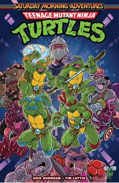 Teenage Mutant Ninja Turtles: Saturday Morning Adventures, Vol. 1 - Erik Burnham