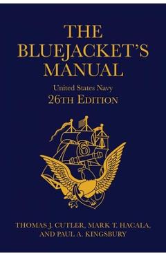 The Bluejacket\'s Manual, 26th Edition - Thomas J. Cutler