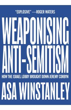 Weaponising Anti-Semitism