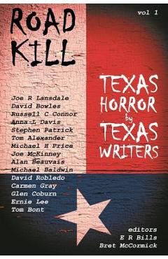Road Kill: Texas Horror by Texas Writers - E. R. Bills