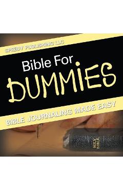 Bible For Dummies: Bible Journaling Made Easy