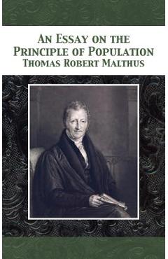 An Essay on the Principle of Population - Thomas Robert Malthus