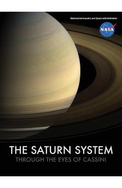 The Saturn System Through The Eyes Of Cassini - Nasa