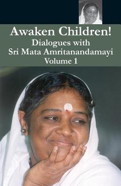 Awaken children vol. 1 - swami amritaswarupananda puri