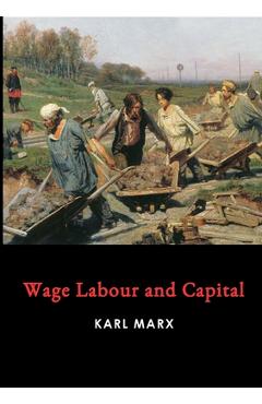 Wage Labour and Capital - Karl Marx