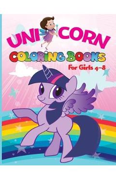 Unicorn coloring books for girls 4-8: Magical Unicorn Coloring Books for Girls (US Edition): For Girls, Toddlers & Kids Ages 1, 2, 3, 4, 5, 6, 7, 8 ! - Coloring Book Activity Joyful