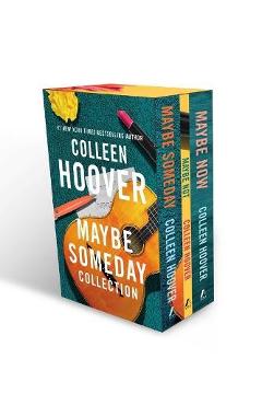 The Maybe Someday Paperback Collection (Boxed Set): Maybe Someday, Maybe Not, Maybe Now - Colleen Hoover