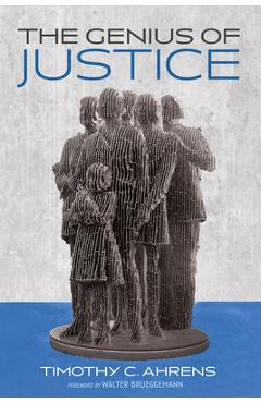 The Genius of Justice - Timothy C. Ahrens