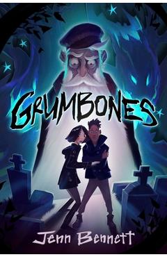 Grumbones - Jenn Bennett