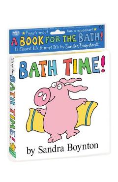 Bath Time! - Sandra Boynton